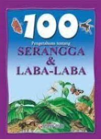Image of 100 Pengetahuan Tentang SERANGGA & LABA-LABA