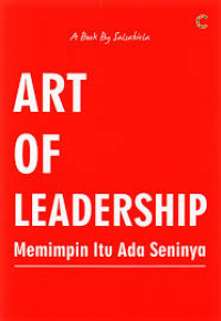 Image of Art of Leadership - Memimpin itu ada seninya