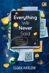 Image of Everything We Never Said - Semua Yang Dirahasiakan Dariku