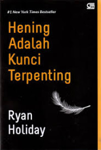 Image of Hening Adalah Kunci Terpenting
