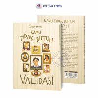 Image of Kamu Tidak Butuh Validasi