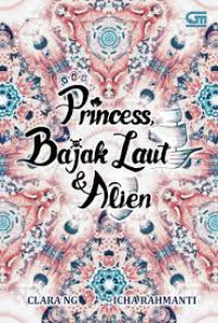 Image of Princess, Bajak Laut & Alien