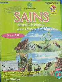 Image of Sains 1b Makhluk Hidup dan Proses Kehidupan Kelas VII