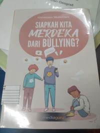 Image of Siapakah kita Merdeka dari bullying ?