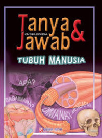 Image of Tanya & Jawab Ensiklopedia Tubuh Manusia