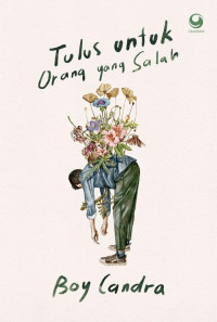 Image of Tulus untuk orang yang salah