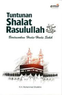 Image of Tuntunan Shalat Rasulullah Berdasarkan Hadis-hadis Sahih